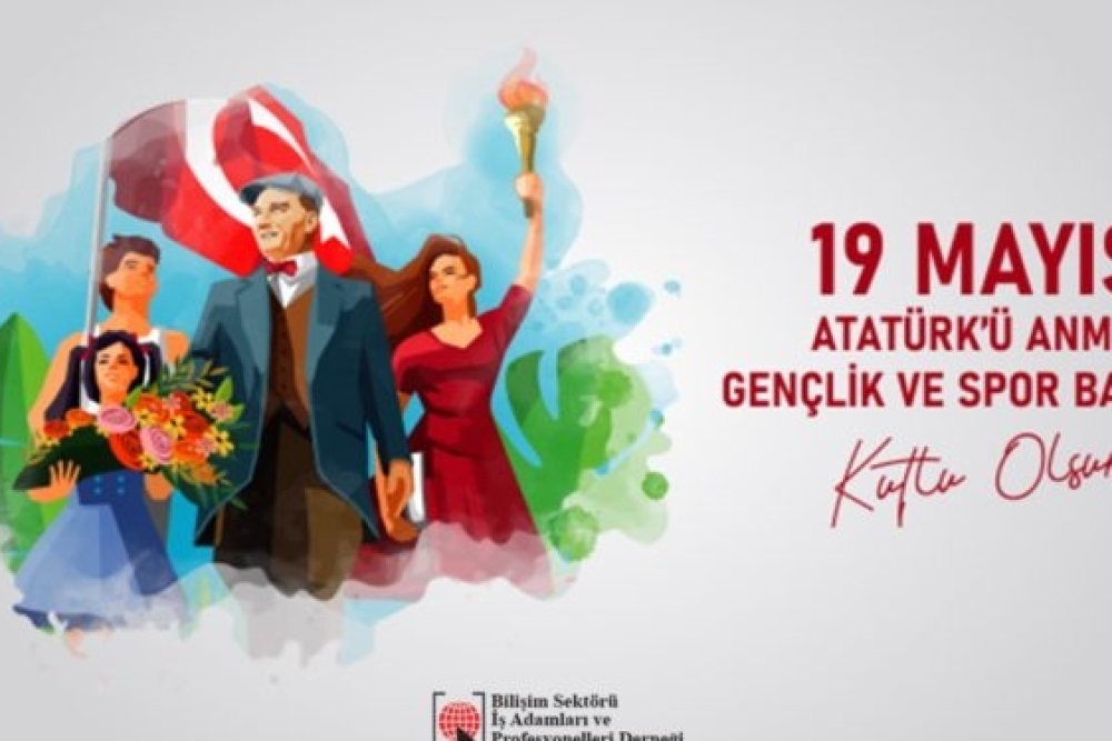 19 Mayıs Atatürk'ü Anma Gençlik ve Spor Bayramı'mız Kutlu Olsun.