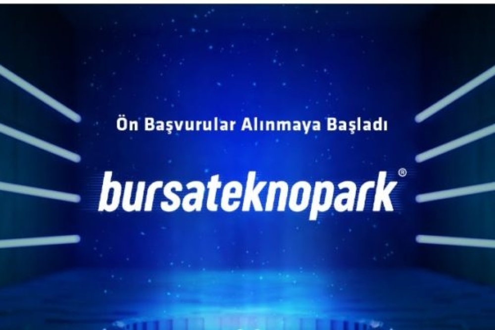 Bursateknopark Başvuruları Başladı. 