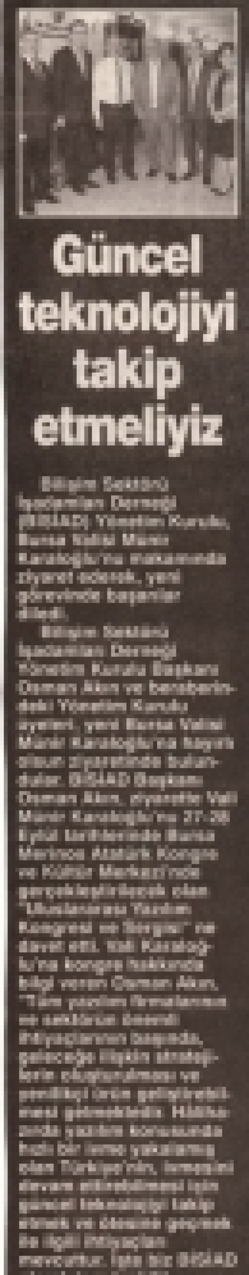 Güncel Teknolojiyi Takip Etmeliyiz 