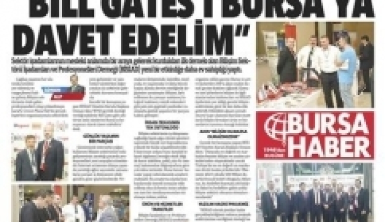 "Bill Gates'i Bursa'ya Davet Edelim" 