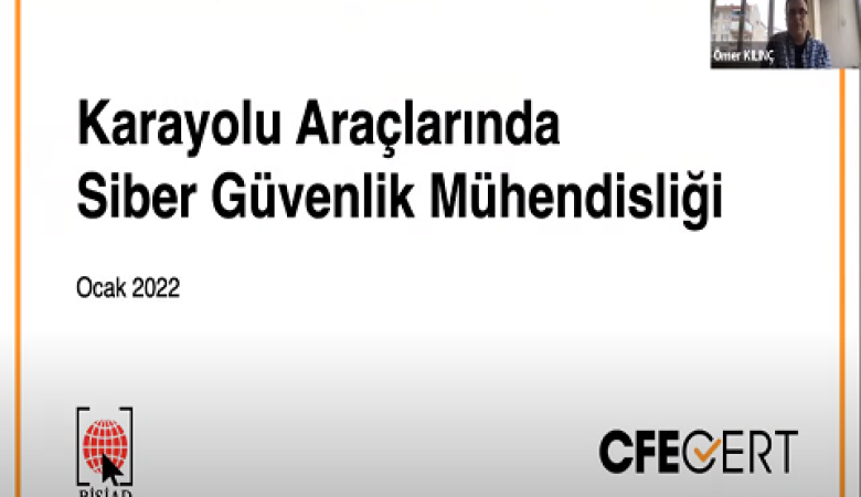 Karayolu Araçlarında Siber Güvenlik Mühendisliği Webinarı Gerçekleştirildi. 