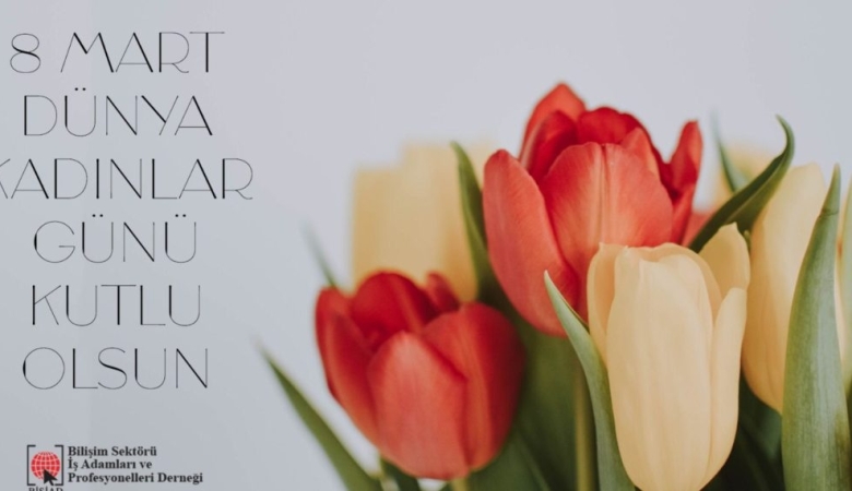 8 Mart Dünya Kadınlar Günü Kutlu Olsun.