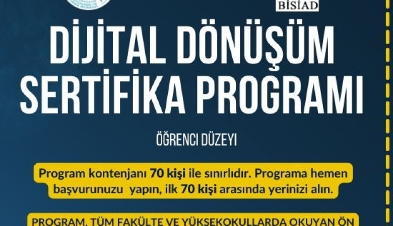 Dijital Dönüşüm Sertifika Programı Başlıyor.