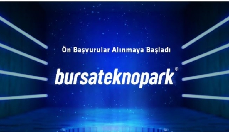 Bursateknopark Başvuruları Başladı. 
