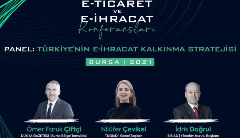 Bölgesel E-İhracat Konferansları Bursa’da Gerçekleşecek! 